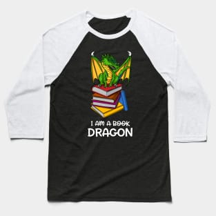 I Am A Book Dragon Baseball T-Shirt